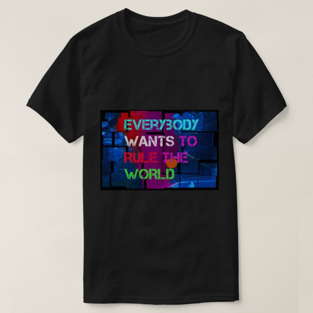 Alla vill att världen ska styras - funkyn blå t shirt (Design framsida)