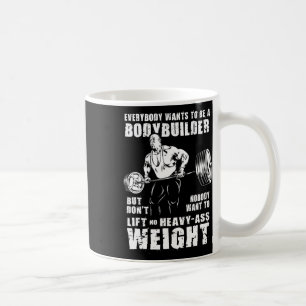 Alla vill bli en Bodybuilding-funny Ronnie C Kaffemugg