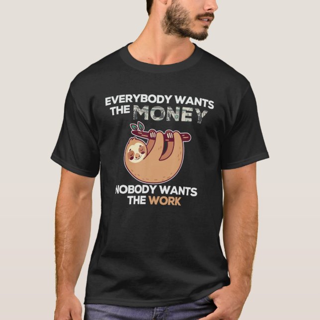 Alla vill ha pengar som ingen vill ha t shirt (Framsida)