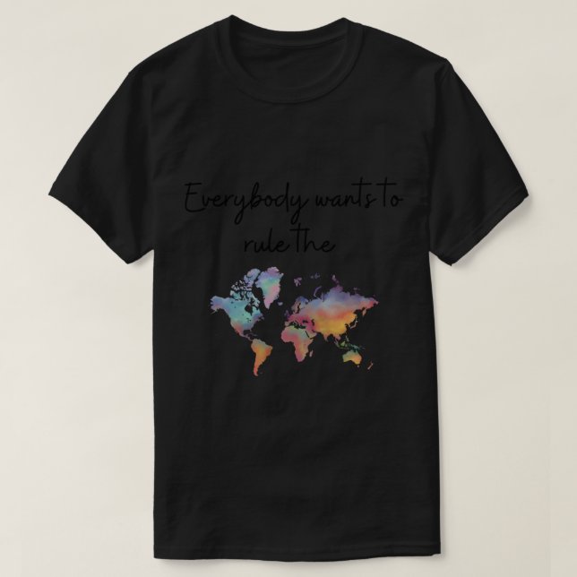 Alla vill regera... t shirt (Design framsida)