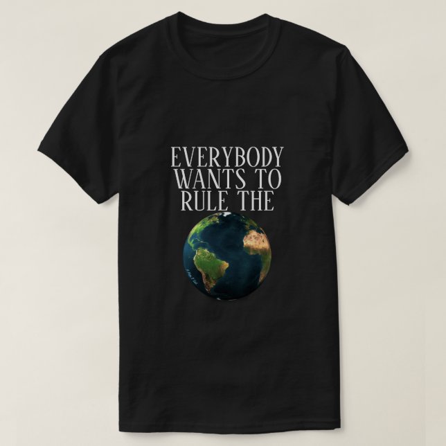 Alla vill styra världen - Mister P Shirt T (Design framsida)
