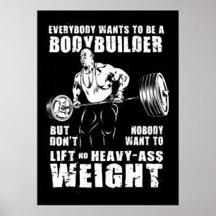 Alla vill vara en Bodybuilding-guldarbetare - Gym- Poster