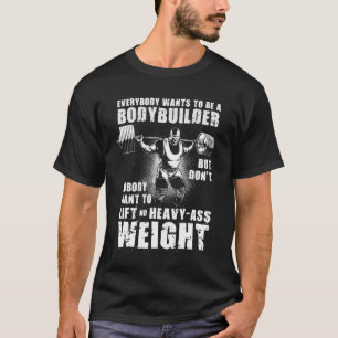 Alla vill vara en Bodybuilding-Ronnie Gym T Shirt