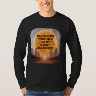 Alla ville ha Hetten Weather Heatwave Funny T Shirt