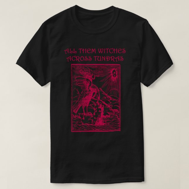 ALLA VITCHER ÖVER TOUNDRAS T SHIRT (Design framsida)