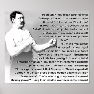 Alldeles för Manly Man citerar Ord Funny Poster Si