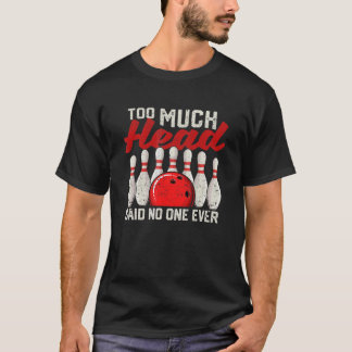 Alldeles för mycket sa ingen som någonsin sparat i t shirt