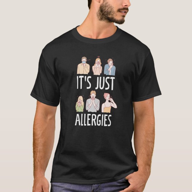 Allergies Allergy Allergic Rhinit T Shirt (Framsida)