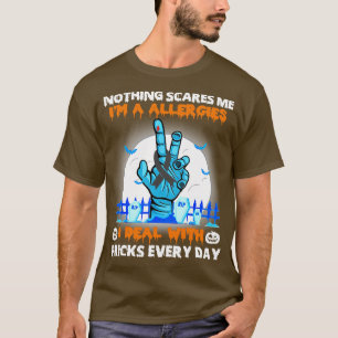 Allergimedvetande Inget Skrämmer mig Lycklig Hallo T Shirt