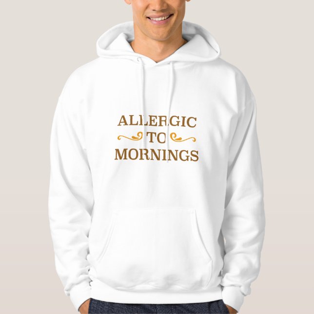 Allergisk Mot Morgnar Hoodie (Framsida)