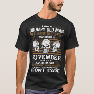 Allergisk Stupidity bördiga November för Grumpy T Shirt