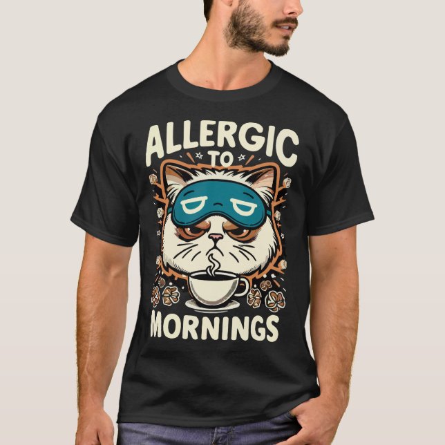 ALLERGISK TILL MORNINGS T SHIRT (Framsida)