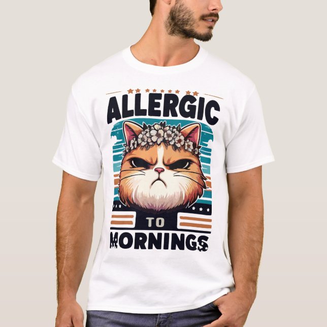 ALLERGISK TILL MORNINGS T SHIRT (Framsida)