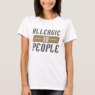 Allergiskt mot människor t shirt
