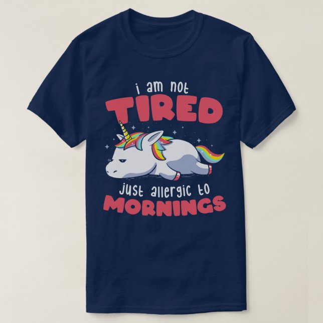 Allergiskt mot Mornings Lazy Funny Uni T Shirt (Design framsida)