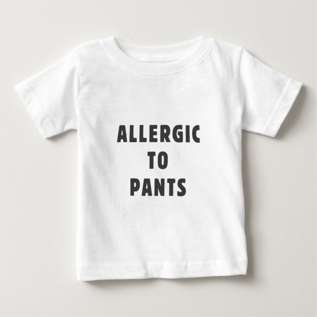 Allergiskt till byxor tee shirt (Framsida)