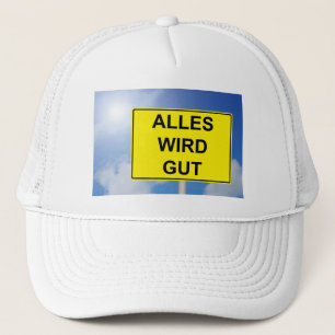 Alles wird Gut Schild mit Himmelhintergrund Keps
