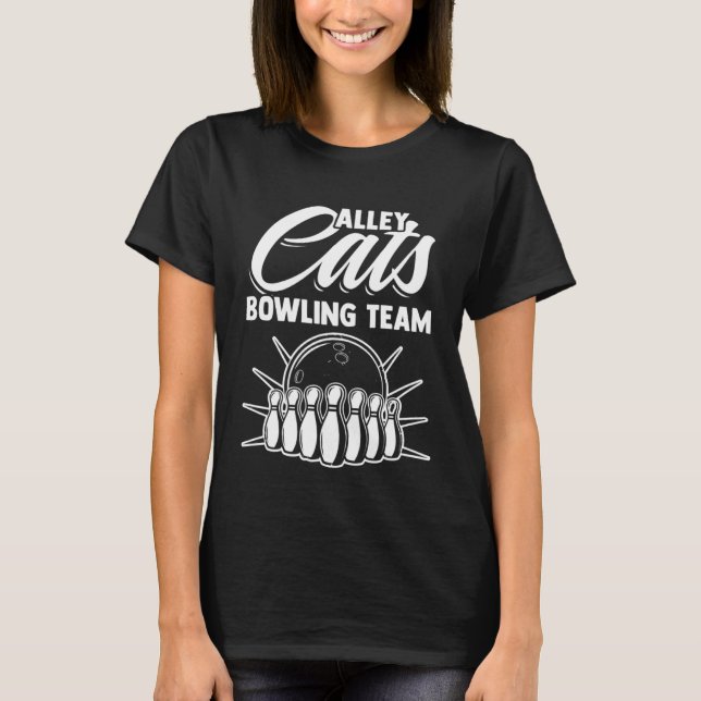 Alley Cats Bowling Team Bowl Sport Bowling Bowler T Shirt (Framsida)