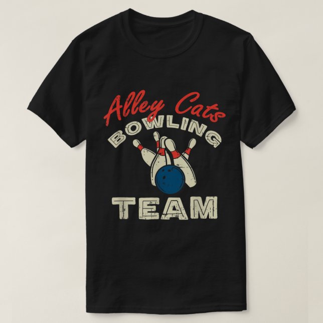 Alley Cats Bowling Team I Funny 10 Pin Gutter Bowl T Shirt (Design framsida)