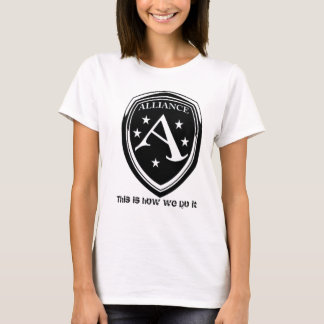 Alliansen detta är hur vi gör den tee shirt
