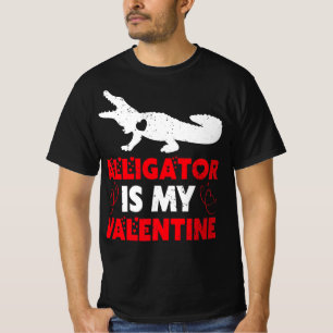 Alligator är min Valentine T Shirt