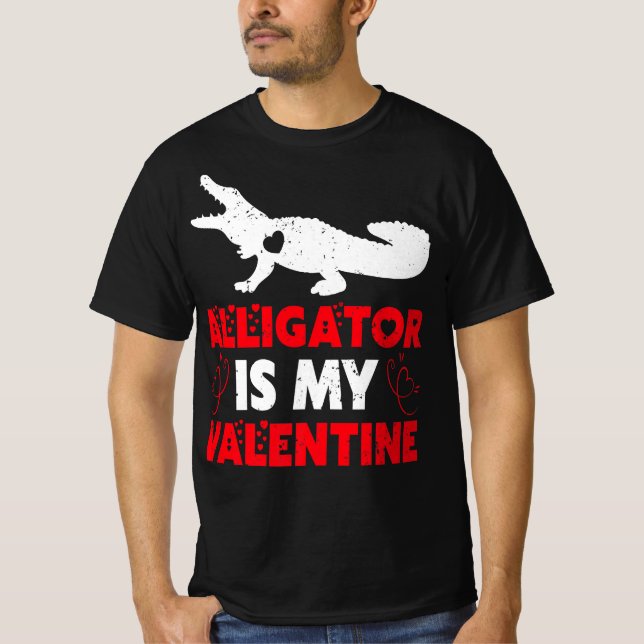 Alligator är min Valentine T Shirt (Framsida)