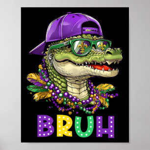 Alligator Bruh Mardi Gras Costume Carnival Tonårin Poster