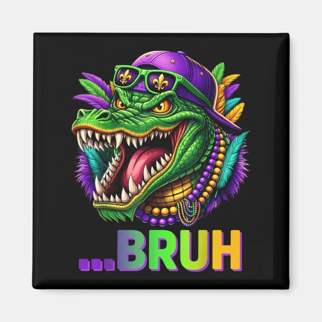Alligator Bruh Mardi Gras Costume Men Women Kids _ Magnet (Framsidan)