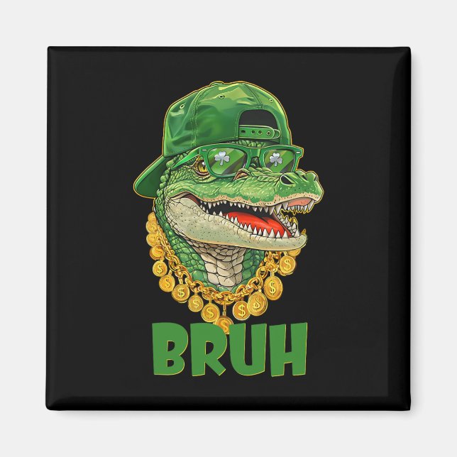 Alligator Bruh St Patricks Day kostym tonåringar p Magnet (Framsidan)