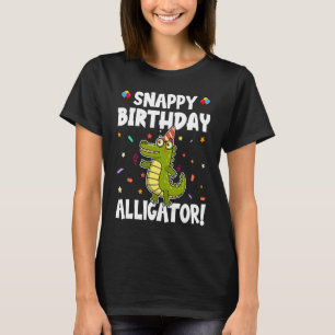 Alligator Snappy Birthday Alligator T Shirt
