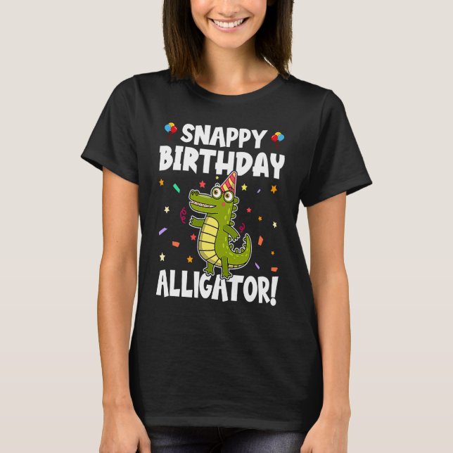 Alligator Snappy Birthday Alligator T Shirt (Framsida)
