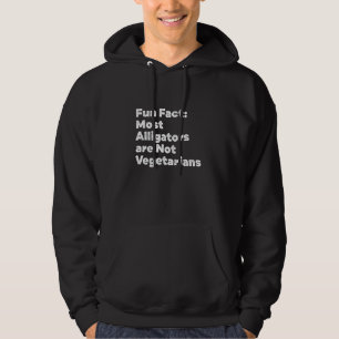 Alligatorer är inte vegetarianer Djur Puns Humor Hoodie