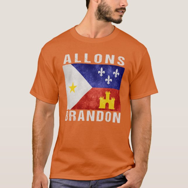 Allons Brandon Acadiana Flagga Allons Brandon T Shirt (Framsida)