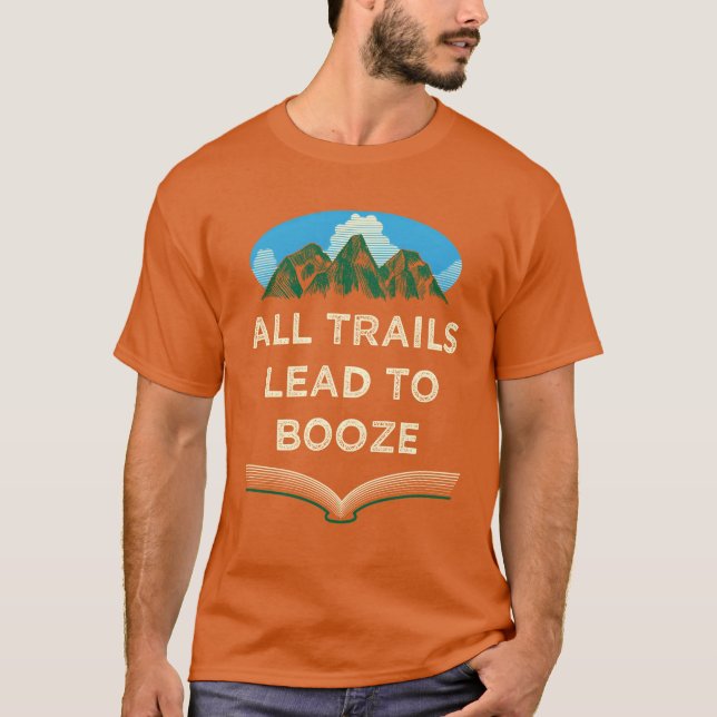 Allrails Lead to Booze Camping Drinking Camper D r T Shirt (Framsida)
