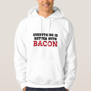 Allt är bättre med Bacon Hoodie