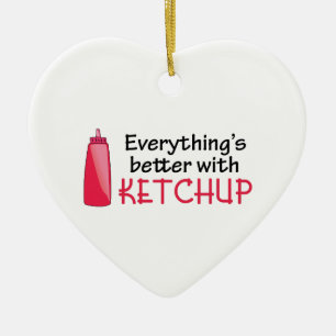 Allt är bättre med Ketchup Julgransprydnad Keramik