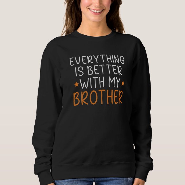 Allt är bättre med mitt brödraskap t shirt (Framsida)
