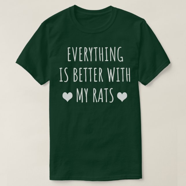 Allt är bättre med mitt Råttor T Shirt (Design framsida)