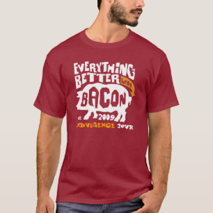 Allt är bättre W/Bacon, flathet turnerar 2009 Tee