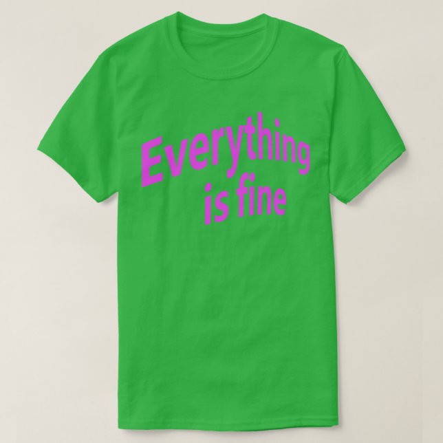 Allt är Bra 2 T Shirt (Design framsida)