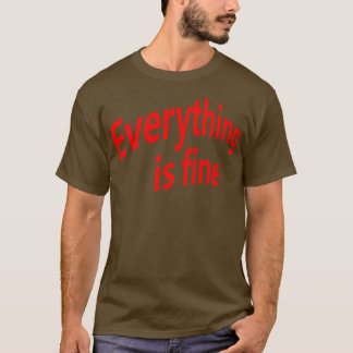 Allt är bra 4 t shirt
