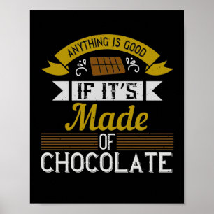 Allt är Bra om det är gjort av choklad Poster