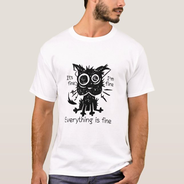 Allt är bra Rolig Luggig Katt T-Shirt (Framsida)