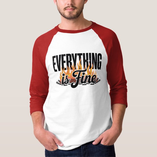 Allt är bra Sarcastic  T Shirt (Framsida)
