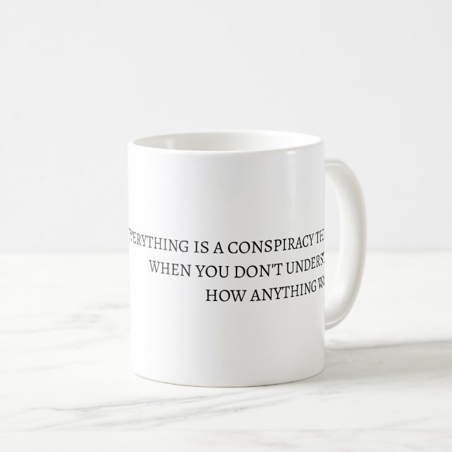 Allt är en konspirationsteori kaffemugg (Framsida höger)