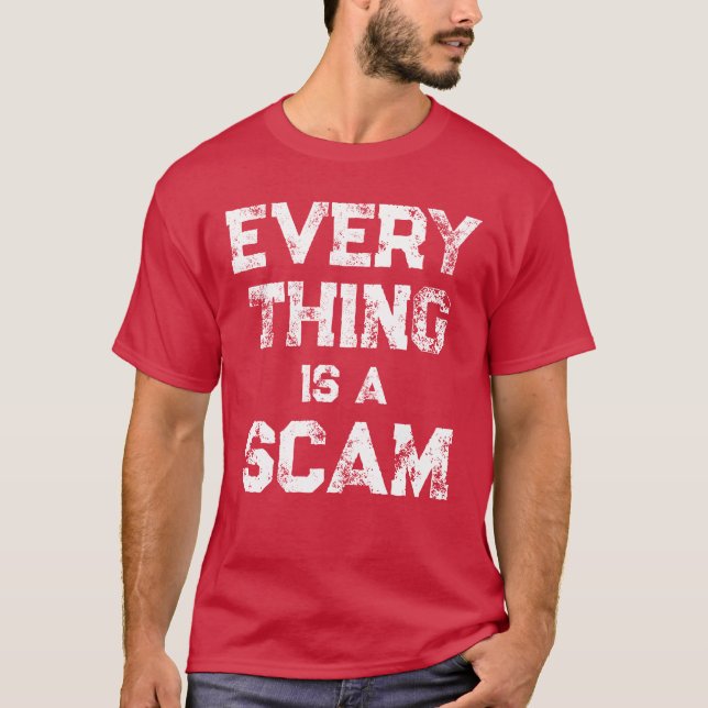 ALLT ÄR EN SCAM T SHIRT (Framsida)
