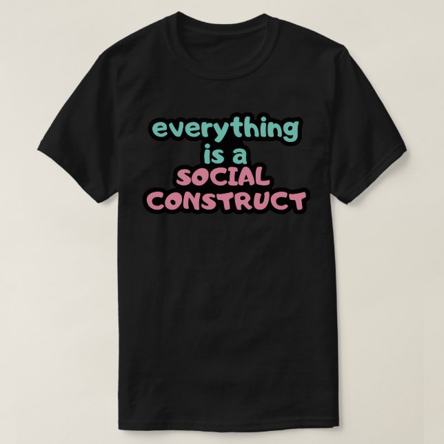 Allt är en social-konstruktion, psykologidesign t shirt (Design framsida)