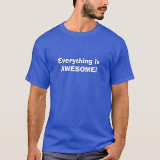 Allt är ENORMT!  [T-tröja] T-shirt