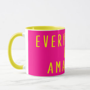 Allt är fantastisk mugg