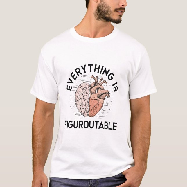 Allt är fiaskorbelt - Daglig motivation T Shirt (Framsida)
